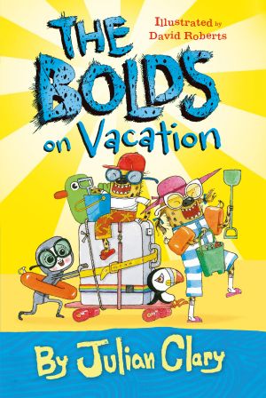 [The Bolds 03] • The Bolds on Vacation